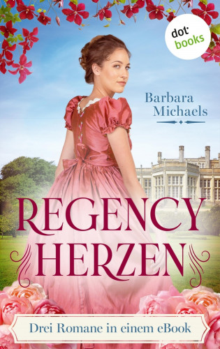 Barbara Michaels: Regency Herzen