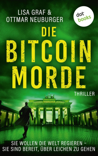 Lisa Graf, Ottmar Neuburger: Die Bitcoin-Morde