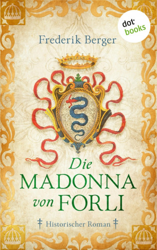 Frederik Berger: Die Madonna von Forlì