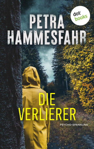 Petra Hammesfahr: Die Verlierer