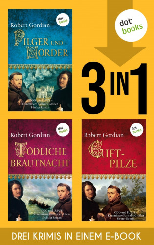 Robert Gordian: Pilger und Mörder, Tödliche Brautnacht & Giftpilze