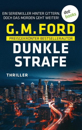 G.M. Ford: Dunkle Strafe - oder: Erbarmungslos