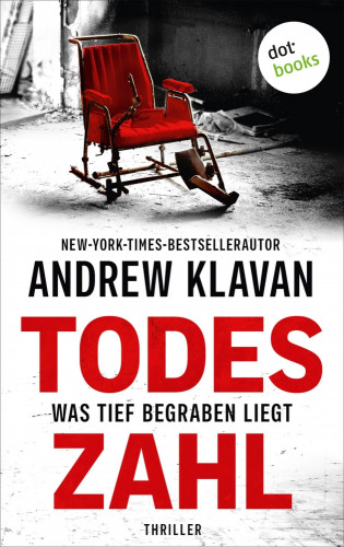 Andrew Klavan: Todeszahl - Was tief begraben liegt