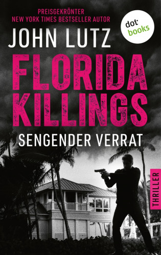 John Lutz: Florida Killings: Sengender Verrat
