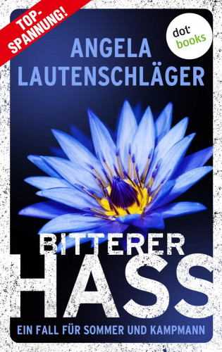 Angela Lautenschläger: Bitterer Hass