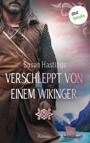 Susan Hastings: Verschleppt von einem Wikinger