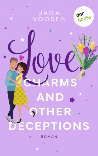 Jana Voosen: Love, Charms and Other Deceptions - oder: Zauberküsse