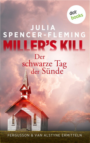 Julia Spencer-Fleming: Miller's Kill: Der schwarze Tag der Sünde