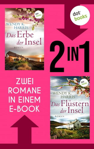 Wendy K. Harris: Das Erbe der Insel & Das Flüstern der Insel