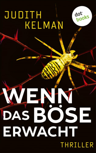 Judith Kelman: Wenn das Böse erwacht