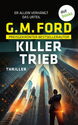 G.M. Ford: Killer-Trieb