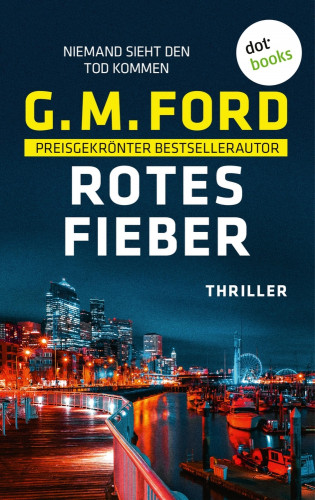 G.M. Ford: Rotes Fieber