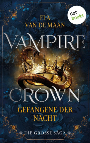 Ela van de Maan: Vampire Crown - Gefangene der Nacht