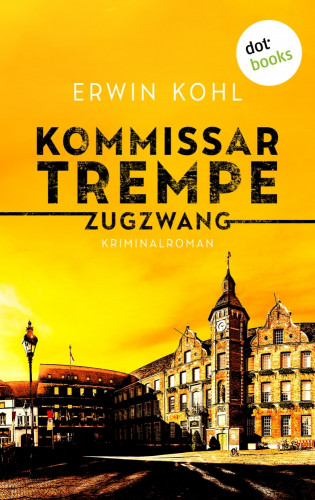 Erwin Kohl: Kommissar Trempe - Zugzwang