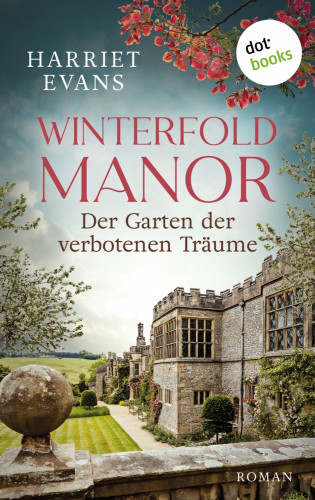Harriet Evans: Winterfold Manor: Der Garten der verbotenen Träume