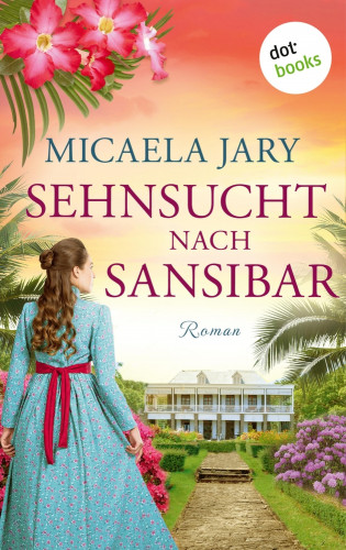 Micaela Jary: Sehnsucht nach Sansibar