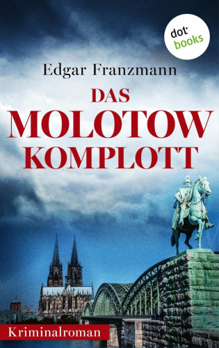 Edgar Franzmann: Das Molotow-Komplott
