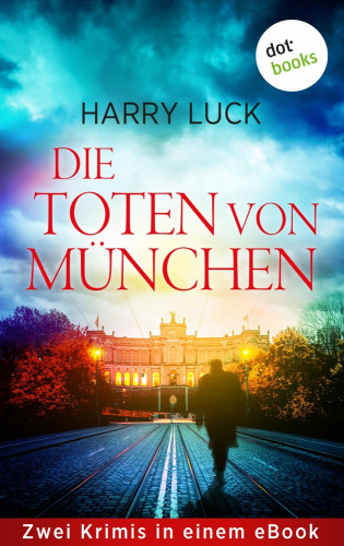 Harry Luck: Die Toten von München