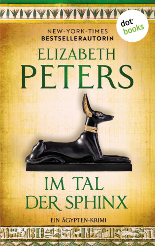 Elizabeth Peters: Im Tal der Sphinx