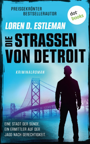 Loren D. Estleman: Die Straßen von Detroit