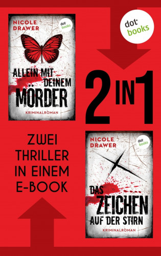 Nicole Drawer: Allein mit deinem Mörder & Das Zeichen auf der Stirn