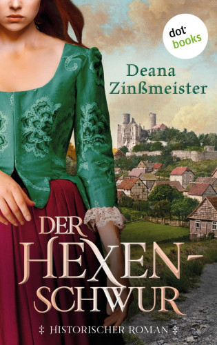 Deana Zinßmeister: Der Hexenschwur