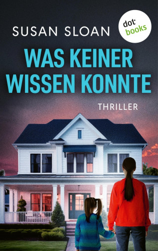 Susan Sloan: Was keiner wissen konnte