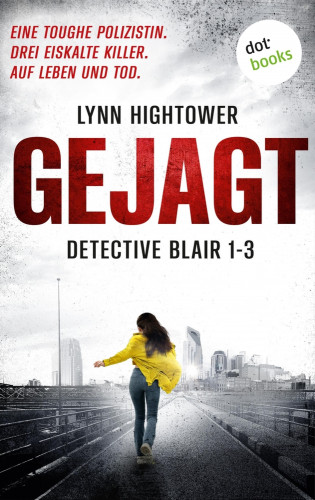 Lynn Hightower: Gejagt