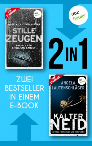 Angela Lautenschläger: Stille Zeugen & Kalter Neid