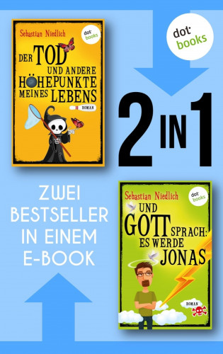 Sebastian Niedlich: Der Tod und andere Höhepunkte meines Lebens & Und Gott sprach: Es werde Jonas