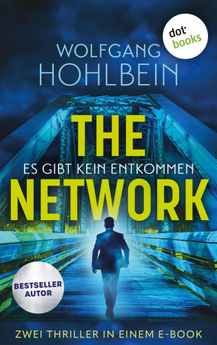 Wolfgang Hohlbein, Dieter Winkler: THE NETWORK: Es gibt kein Entkommen