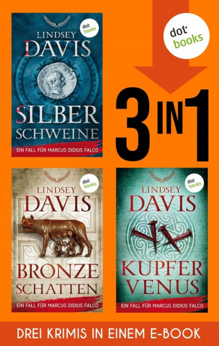 Lindsey Davis: Silberschweine, Bronzeschatten & Kupfervenus