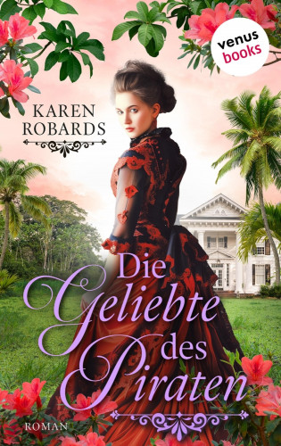 Karen Robards: Die Geliebte des Piraten