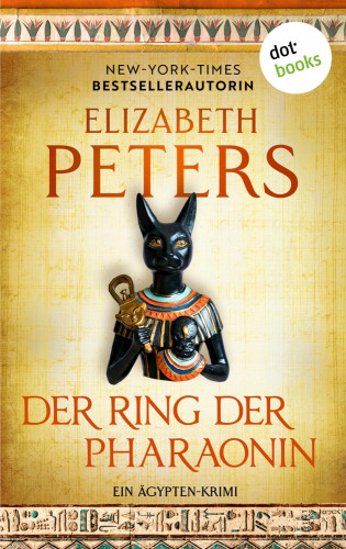 Elizabeth Peters: Der Ring der Pharaonin