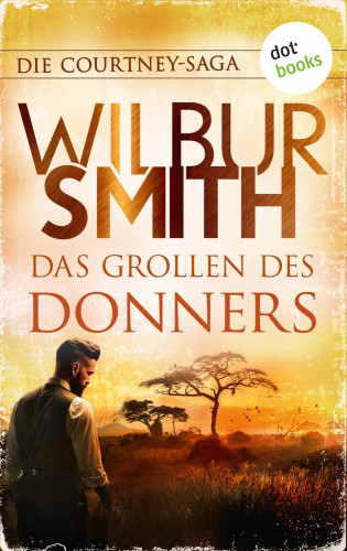 Wilbur Smith: Das Grollen des Donners
