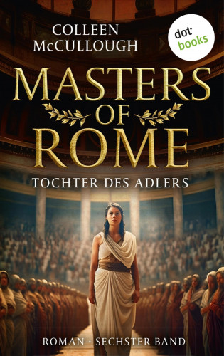 Colleen McCullough: Tochter des Adlers