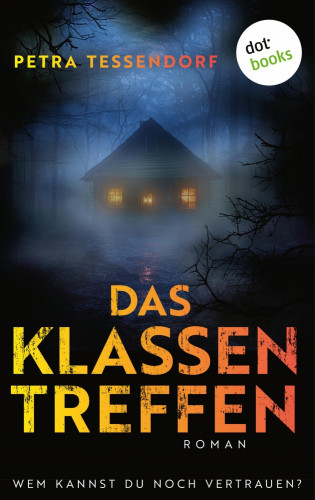 Petra Tessendorf: Das Klassentreffen
