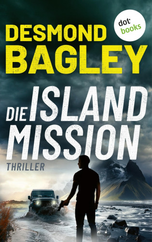 Desmond Bagley: Die Island-Mission