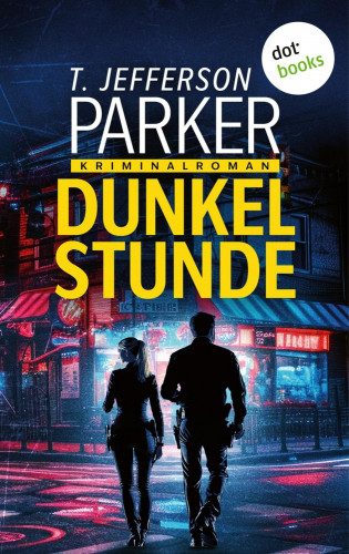 T. Jefferson Parker: Dunkelstunde