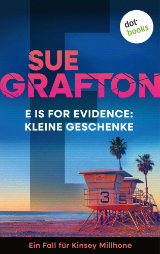 Sue Grafton: E is for Evidence: Kleine Geschenke