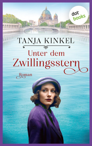 Tanja Kinkel: Unter dem Zwillingsstern