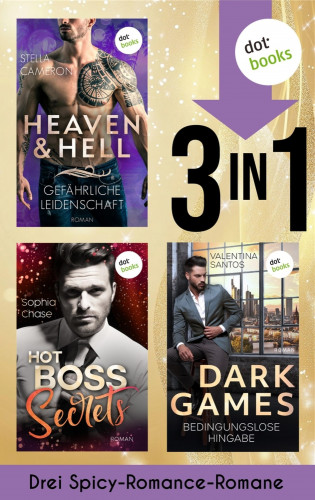 Stella Cameron, Sophia Chase, Valentina Santos: Heaven & Hell, Hot Boss Secrets & Dark Games