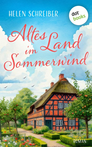Helen Schreiber: Altes Land im Sommerwind