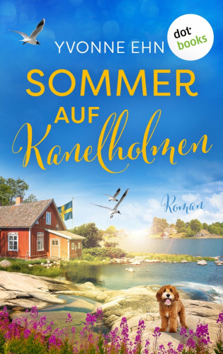 Yvonne Ehn: Sommer auf Kanelholmen