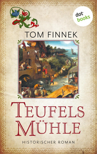 Tom Finnek: Teufelsmühle