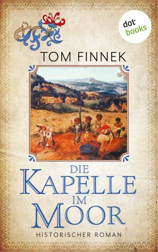 Tom Finnek: Die Kapelle im Moor
