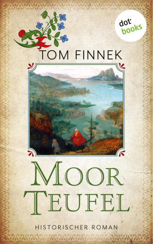 Tom Finnek: Moorteufel