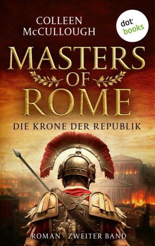 Colleen McCullough: Die Krone der Republik