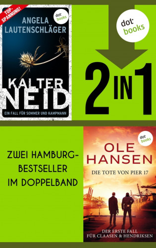 Angela Lautenschläger, Ole Hansen: Kalter Neid & Die Tote von Pier 17