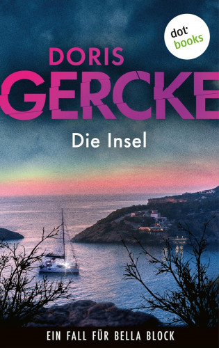 Doris Gercke: Die Insel